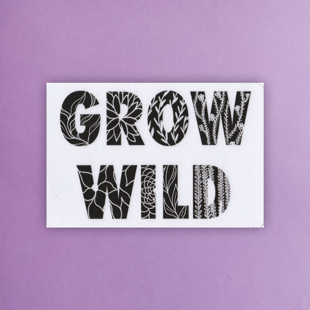 Grow Wild Sticker