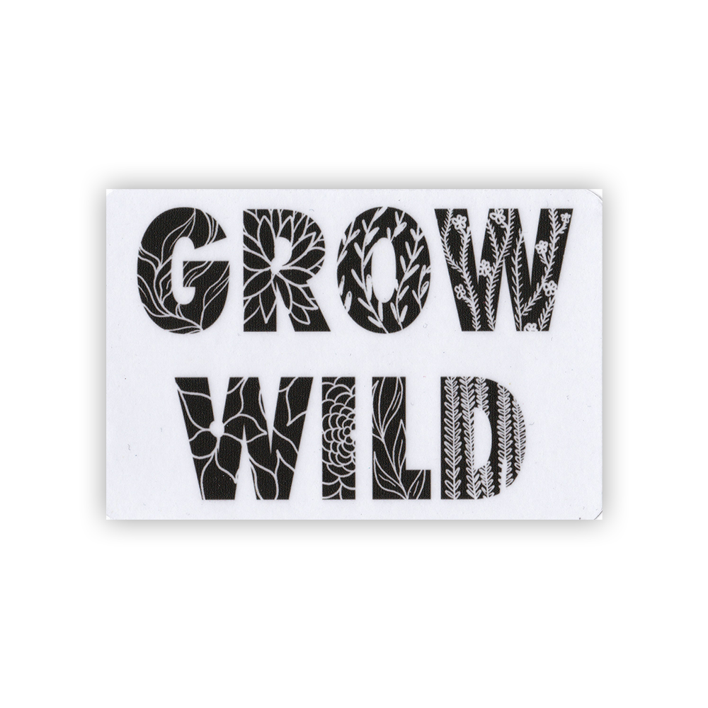 Grow Wild Sticker