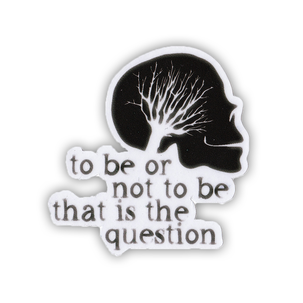 To be or not to be Transparent Sticker