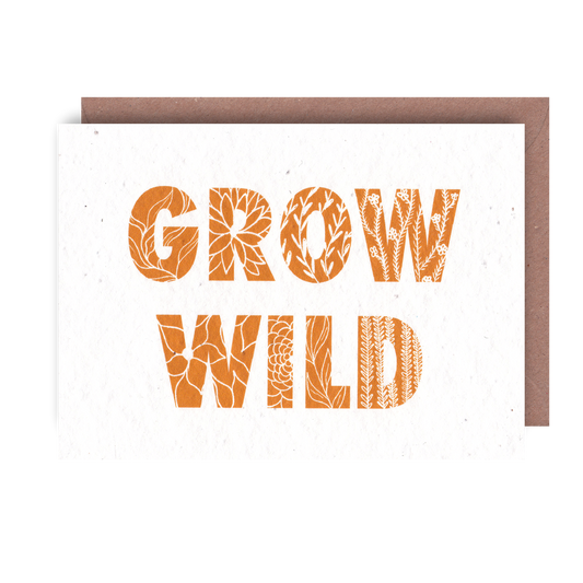 Grow Wild Plantable Greeting Card